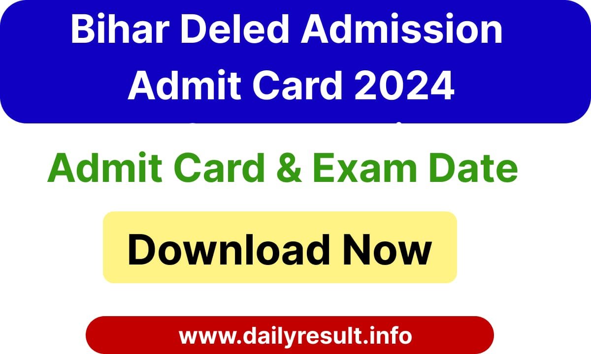 Bihar Deled Admit Card Entrance Exam Cancel Dailyresult Info