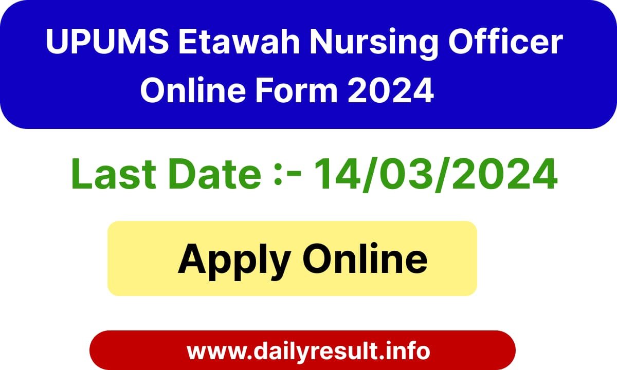 UPUMS Etawah Nursing Officer Online Form 2024