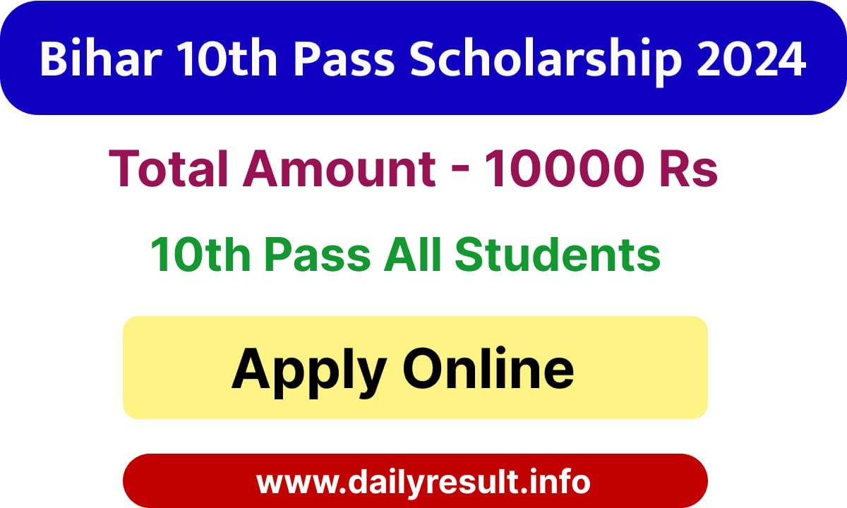 Bihar Mukhyamantri 10th Pass Scholarship Yojana