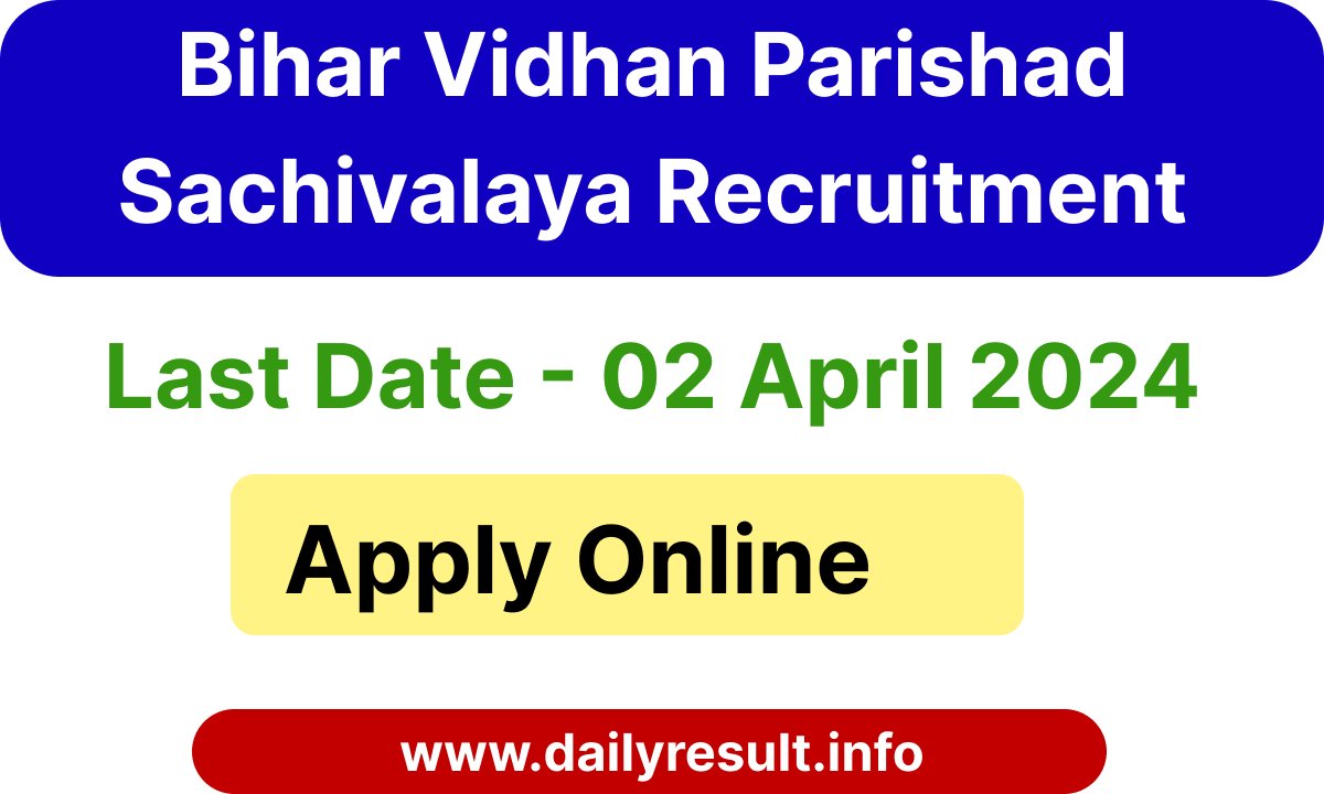 Bihar Vidhan Parishad Sachivalaya Recruitment 2024