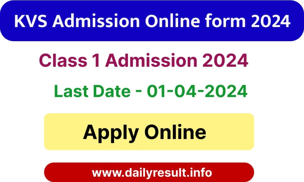 Kendriya Vidyalaya Admission 2024-25 For Class 1 Archives - DailyResult ...